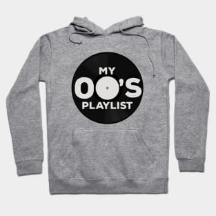 My 00's Playlist Hoodie